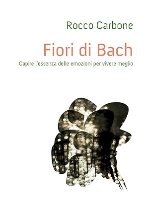 Copertina del libro Fiori di Bach di Rocco Carbone